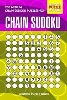 Chain Sudoku: 250 Medium Chain Sudoku Puzzles 9x9 (Chain Puzzles) 1071334514 Book Cover