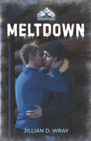 Meltdown: A Best Friends to Lovers MM Romance (Ricochet Ridge) B0GKY12M4X Book Cover