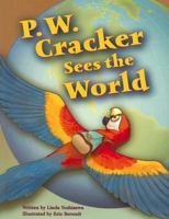 P.W. Cracker Sees the World (Pair-It Books) 0739808869 Book Cover