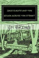 The House Across The Street 1511404124 Book Cover