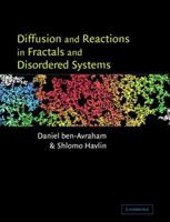Diffusion and Reactions in Fractals and Disordered Systems 0521617200 Book Cover
