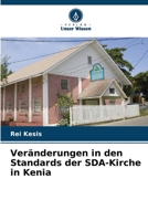 Veränderungen in den Standards der SDA-Kirche in Kenia (German Edition) 6203915548 Book Cover