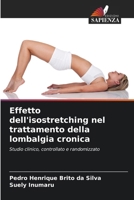 Effetto dell'isostretching nel trattamento della lombalgia cronica 6209643922 Book Cover