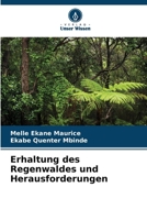 Erhaltung des Regenwaldes und Herausforderungen (German Edition) 6207970225 Book Cover