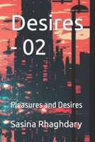 Desires - 02: Pleasures and Desires B0CTSGVDPM Book Cover