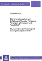 Die Unerreichbarkeit Von Erfuellung in Theodor Fontanes «Irrungen, Wirrungen» Und «L'adultera»: Strukturwandel in Der Darstellung Und Deutung Intersub 3631438842 Book Cover