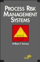 Process Risk Management Systems 1560810459 Book Cover