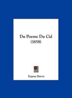 Du Poeme Du Cid (1858) 1168305012 Book Cover