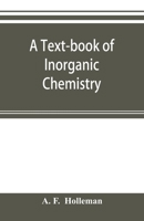 A text-book of inorganic chemistry 9353895618 Book Cover