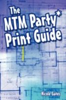 The Mtm Party*print Guide 1434398048 Book Cover