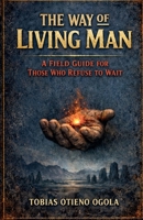 The Way of Living Man B0GW187KRN Book Cover