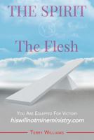 The Spirit vs. The Flesh 1498427251 Book Cover