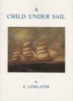 A child under sail 0851743021 Book Cover