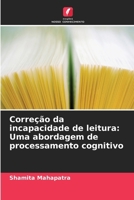Correção da incapacidade de leitura: Uma abordagem de processamento cognitivo (Portuguese Edition) 6208304083 Book Cover
