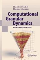 Computational Granular Dynamics : Models and Algorithms 3540214852 Book Cover