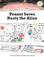 Peanut Saves Rusty the Alien 1500377538 Book Cover