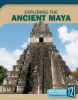 Exploring the Ancient Maya 1632354659 Book Cover