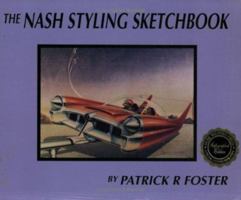 The Nash Styling Sketchbook 0966201906 Book Cover