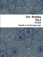 Ten Studies Op.2 11-21 0557443350 Book Cover