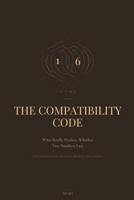 The Compatibility Code: What Really Predicts Whether Two Numbers Last (The NUMI Codex) B0HH8ZLH75 Book Cover