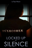 Locked Up By Silence B0BGN5TMHG Book Cover