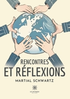 Rencontres et réflexions B0CKM8G4B5 Book Cover