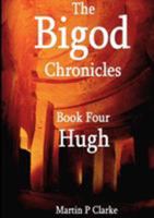 The Bigod Chronicles Book Four Hugh 0244951748 Book Cover