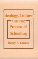 Ideology, Culture and the Process of Schooling 087722370X Book Cover