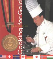 Cooking for Gold: Recipes from the Culinary Olympics (Pbs Cooking Series) (Pbs Cooking Series) 0970597304 Book Cover