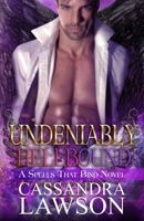 Undeniably Hellbound : Large Print Edition 1979463239 Book Cover