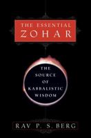 The Essential Zohar: The Source of Kabbalistic Wisdom 0609807315 Book Cover