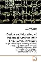 Design and Modeling of Pll Based Cdr for Inter Chip Communications 3639185544 Book Cover