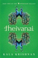 Theivanai: Murugan Trilogy - Part 2 9360458961 Book Cover