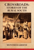 Crossroads: Stories of the Rural South B0BTRSJXXP Book Cover