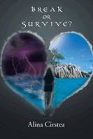 Break or Survive? 1481773712 Book Cover