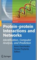 Protein-protein Interactions and Networks: Computing Methods for Identification, Analysis and Prediction (Computational Biology) 184800124X Book Cover