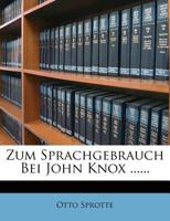 Zum Sprachgebrauch Bei John Knox ...... 127957738X Book Cover