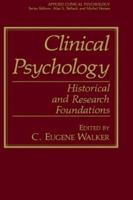 Clinical Psychology: Historical and Research Foundations (Applied Clinical Psychology) 1475797176 Book Cover