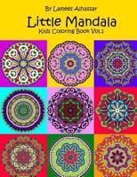 Little Mandala: Kids Coloring Book Vol. 1 1536942847 Book Cover