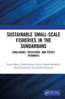 Sustainable Small-Scale Fisheries in the Sundarbans: Challenges, Resilience, and Policy Pathways 1041219857 Book Cover