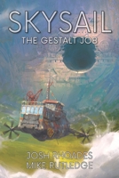 The Gestalt Job (Skysail Saga, #2) 1075293340 Book Cover