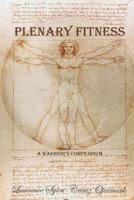 Plenary Fitness: Simple Cures for Common Ailments 0615585221 Book Cover