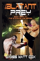The Blatant Prey 1535212063 Book Cover