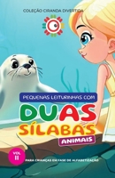 Pequenas leiturinhas com DUAS SÍLABAS - Volume II: Para crianças em fase de alfabetização (Ciranda Divertida) (Portuguese Edition) B0CHLDHK6Z Book Cover