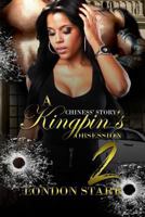 A Kingpin's Obsession 2: Chiness' Story 1976544653 Book Cover