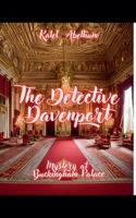 The Detective Davenport - Mystery at Buckingham Palace B0DT85MCCL Book Cover