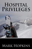 Hospital Privileges 1456735195 Book Cover