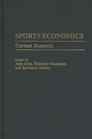 Sports Economics: Current Research 0275963306 Book Cover