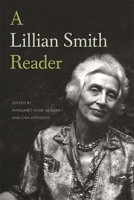 A Lillian Smith Reader 0820349992 Book Cover