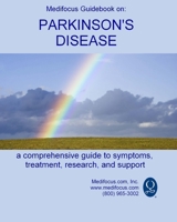 Medifocus Guidebook on Parkinson's Disease: A comprehensive guide to symptoms, treatment, research, and support B0FGYDK8TT Book Cover